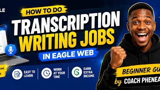 Make Money Online in Kenya With Transcription Writing Jobs | Eagle Web Beginner Guide :254719369673 screenshot 5