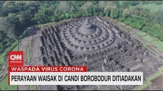 Perayaan Waisak di Candi Borobudur Ditiadakan