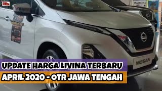 Update Harga Nissan Livina Terbaru April 2020 - OTR Jawa Tengah - Tipe E, EL dan VL