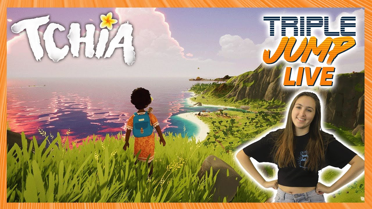 YOU NEED TCHI-LL OUT- Tchia [Part 2] | TripleJump Live!