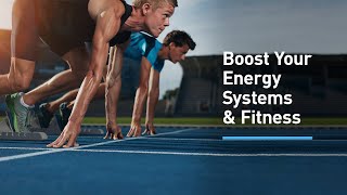 How to Get Fitter Faster by Boosting Your Body's Energy Systems