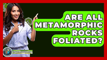 Are All Metamorphic Rocks Foliated? - Earth Science Answers