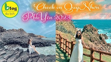 Du lịch Quy Nhơn Phú Yên 2023 - Tổng hợp chi tiết các điểm tham quan hot nhất hiện nay