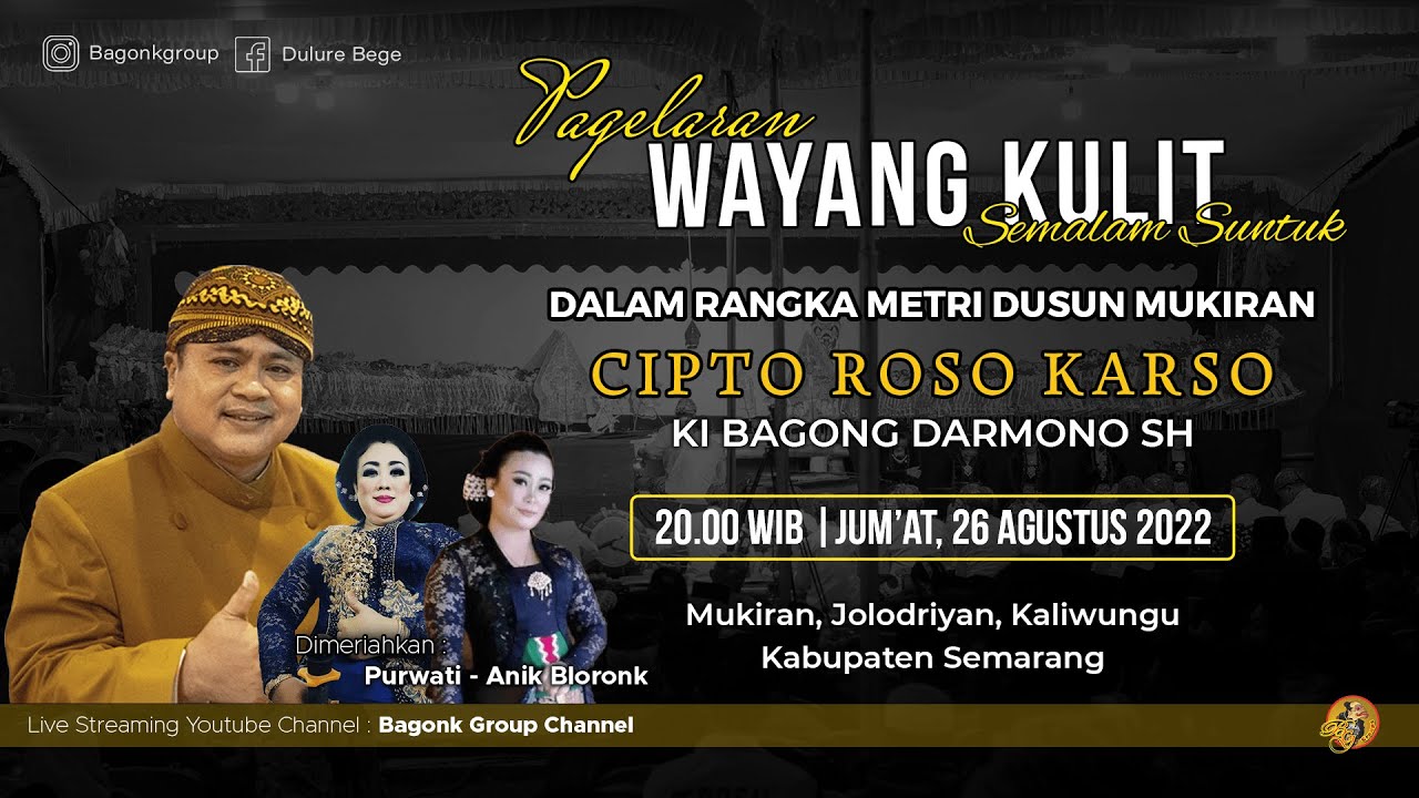 🔴 LIVE WAYANG KULIT KI BAGONG DARMONO METRI DUSUN JOLODRIYAN SEMARANG BT PURWATI, ANIK BLORONK