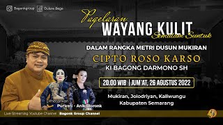 🔴 LIVE WAYANG KULIT KI BAGONG DARMONO METRI DUSUN JOLODRIYAN SEMARANG BT PURWATI, ANIK BLORONK