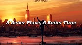 A better place a better time subtitulada one night guadagnare con bitcoins definition