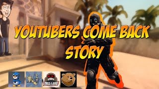 YouTubers Come Back in CS:GO