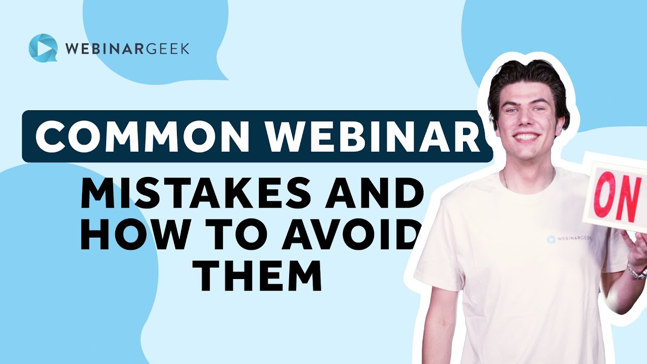 Common webinar mistakes and how to avoid them | WebinarGeek - YouTube
