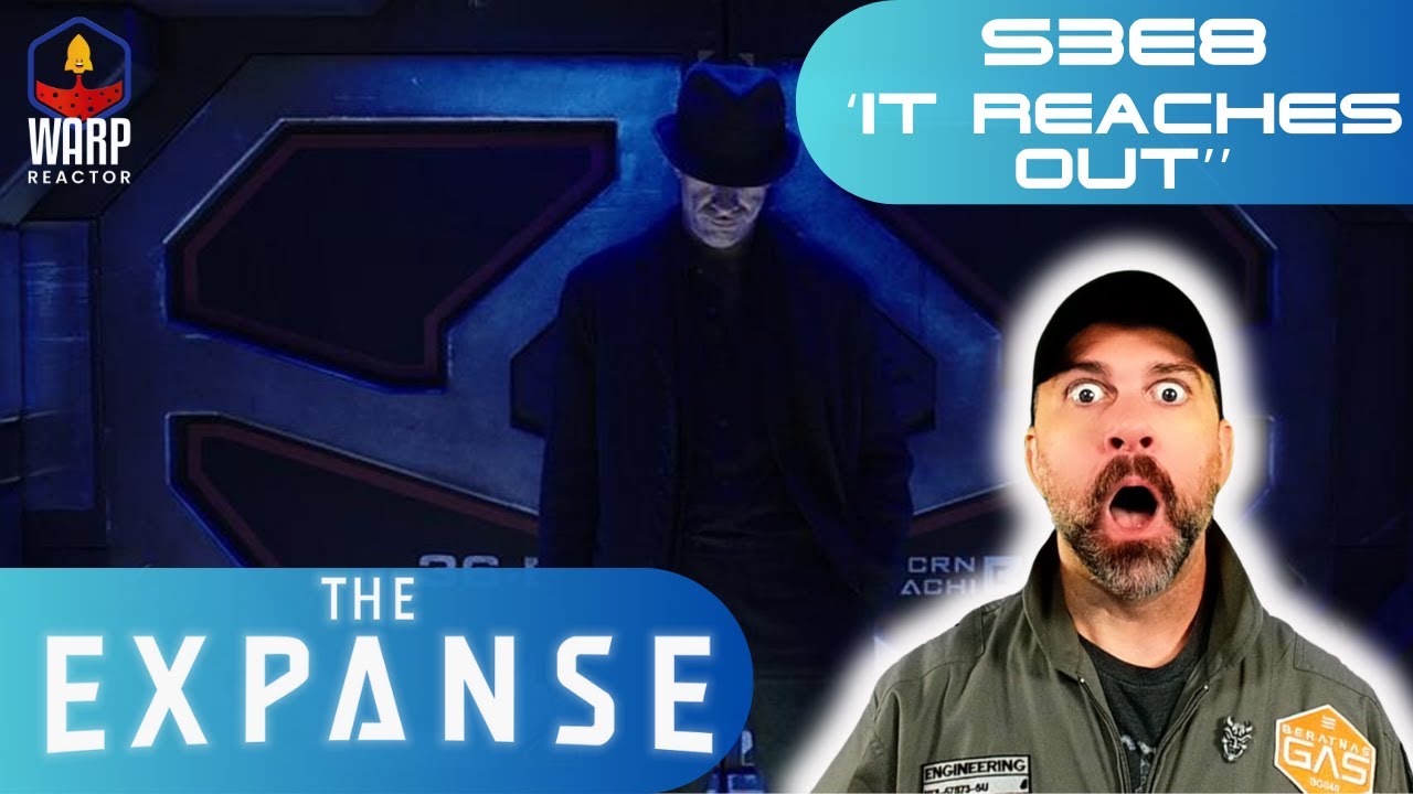 The Expanse S3E8 'It Reaches Out' - ANOTHER BANGER! FIRST TIME WATCHING - REACTION