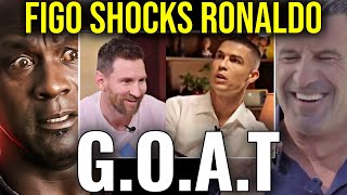 Luis Figo Shocks  Ronaldo With Unexpected Statement About Messi