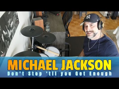Michael Jackson - Don't Stop 'til You Get Enough - Drum Cover (updated copy on my channel)