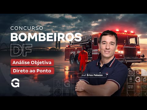 Concurso Bombeiros DF: Análise Objetiva - Direto ao Ponto com Érico Palazzo