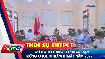 Cờ Đỏ tổ chức Tết Quân Dân mừng Chôl Chnăm Thmây năm 2022| Cần Thơ TV