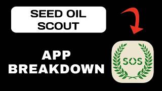 Seed Oil Scout (Healthy Dining) App Breakdown - What to Expect screenshot 5