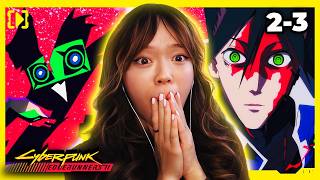 overstimulated girl attempts to theorycraft Cyberpunk.. | Cyberpunk: Edgerunners 2 Ep 2 & 3 Reaction