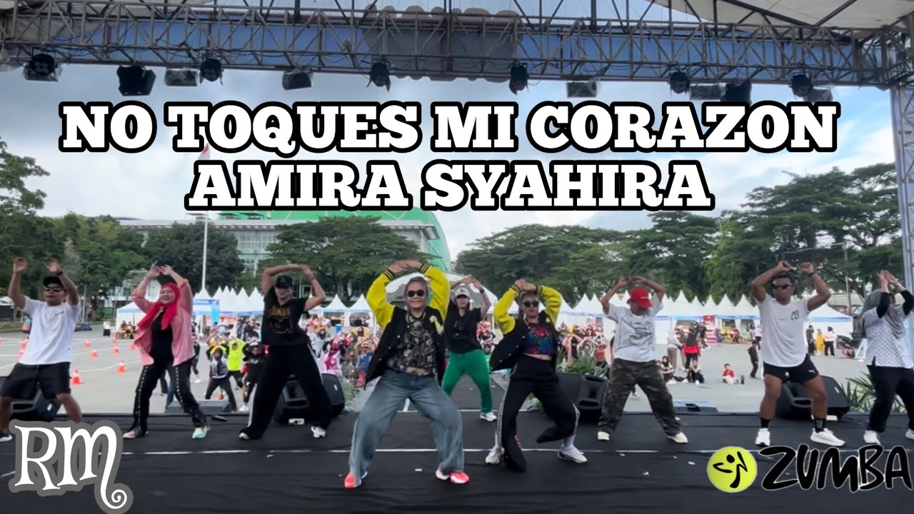 NO TOQUES MI CORAZON BY AMIRA SYAHIRA | RM ZUMBA & DANCE WORKOUT 