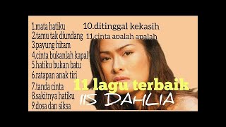 |TANPA IKLAN| 11 Lagu Dangdut Terbaik IIS DAHLIA |Paling Banyak Dicari|