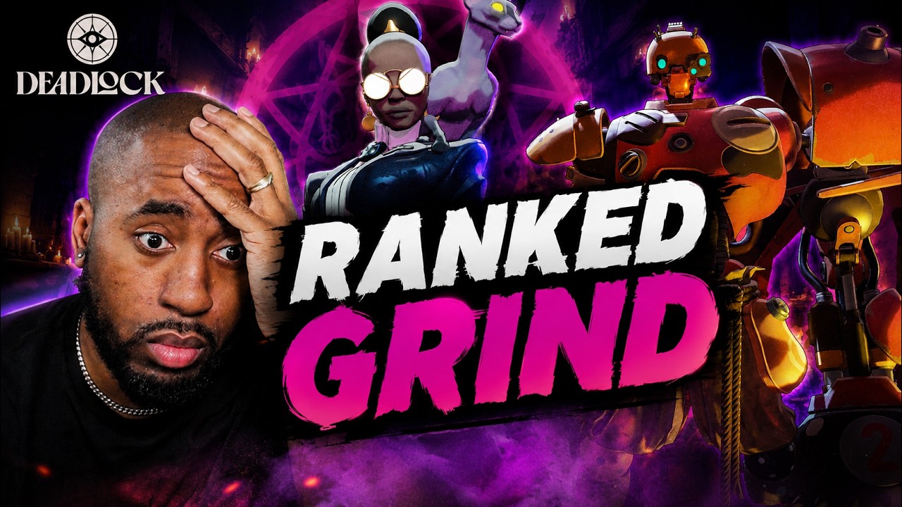 🟢 Deadlock: Ranked is going awful ....