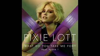Pixie Lott - What Do You Take Me For (Instrumental)