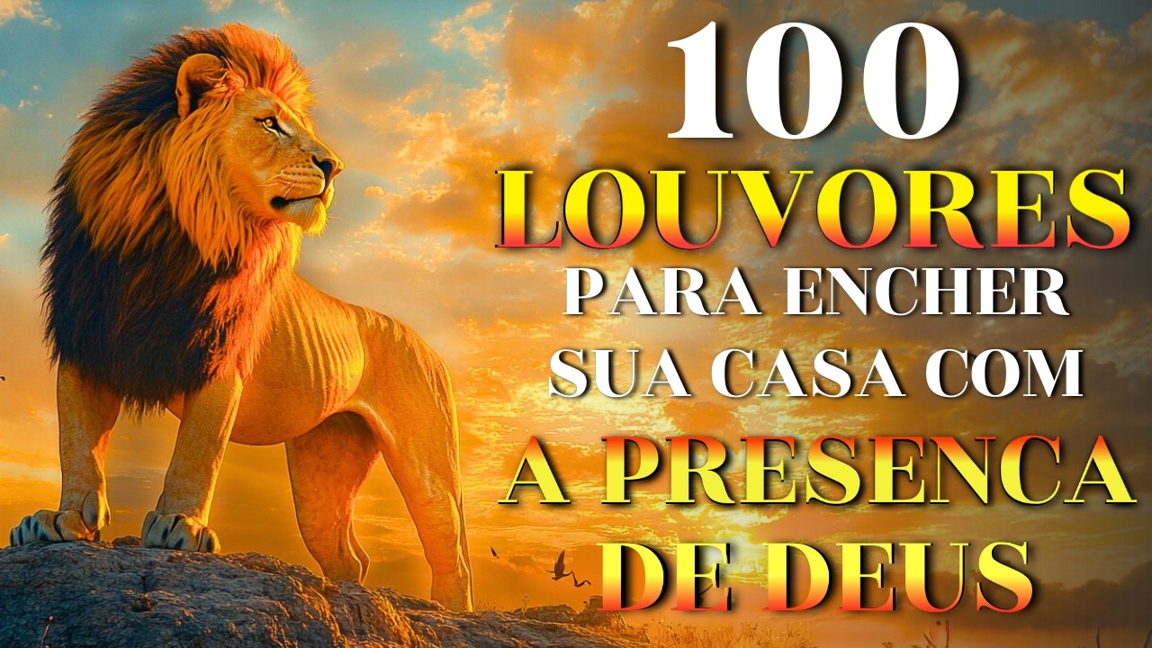 100 Louvores Que Trazem Paz e Milagres - Top Gospel 2026 | Louvores de Adoração Mais Tocadas