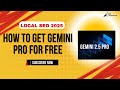 How to Get Gemini Pro for FREE Using .EDU Email (100% Working in 2025!)