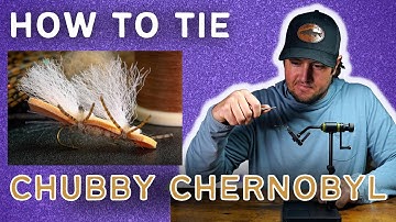 Chubby Chernobyl — How to Tie Step by Step | Beginner Friendly Fly Tying Tutorial