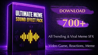 Ultimate Meme Sound Effect Pack | FREE DOWNLOAD