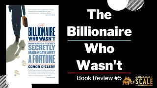 The Billionaire who wasn't Book Review #5 - About Charles Feeney, The Secretive Billionaire