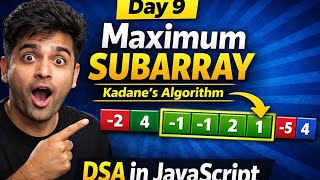 Maximum Subarray in JavaScript | Day 9 DSA Restart Journey (Kadane’s Algorithm)