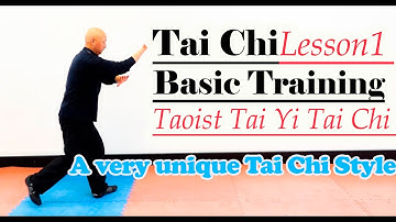 Kung Fu training 2021: Tai Chi Basic Training for Beginners – Taoist Tai Yi Tai Chi – Lesson 1