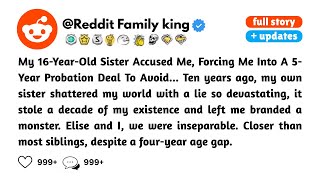 [FULL STORY] She Ruined My Life Then Lied About It — My 16-Year-Old Sister Accused Me