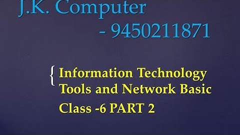 O Level M1-R5 Information technology tools and Network basic Class 6, Part 2