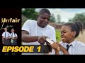 UNFAIR LOVE: Episode 1
