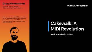 Greg Hendershott, Cakewalk, and Four Decades of Democratizing MIDI
