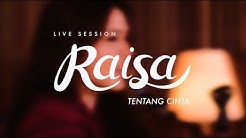 Raisa - Tentang Cinta (Live Session)  - Durasi: 5:19. 