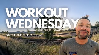WORKOUT WEDNESDAY | One Mile Time Trial