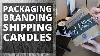 How I package and brand my candles for shipping
