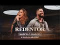 Redentor  marcelo markes e sarah beatriz ao vivo