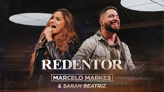 Video thumbnail of "Redentor - Marcelo Markes e Sarah Beatriz (Ao Vivo)"