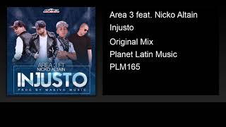 Area 3 feat. Nicko Altain - Injusto (Original Mix)