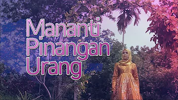 Vanny Vabiola - Mananti Pinangan Urang (Official Music Video)
