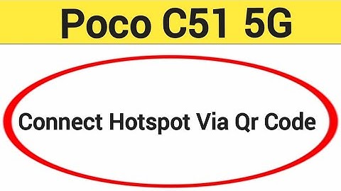 How to connect hotspot via QR code, poco c51 5g wireless internet connect kaise karen