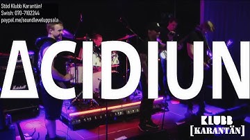 Acidiun - Insight (LIVE Klubb Karantän)