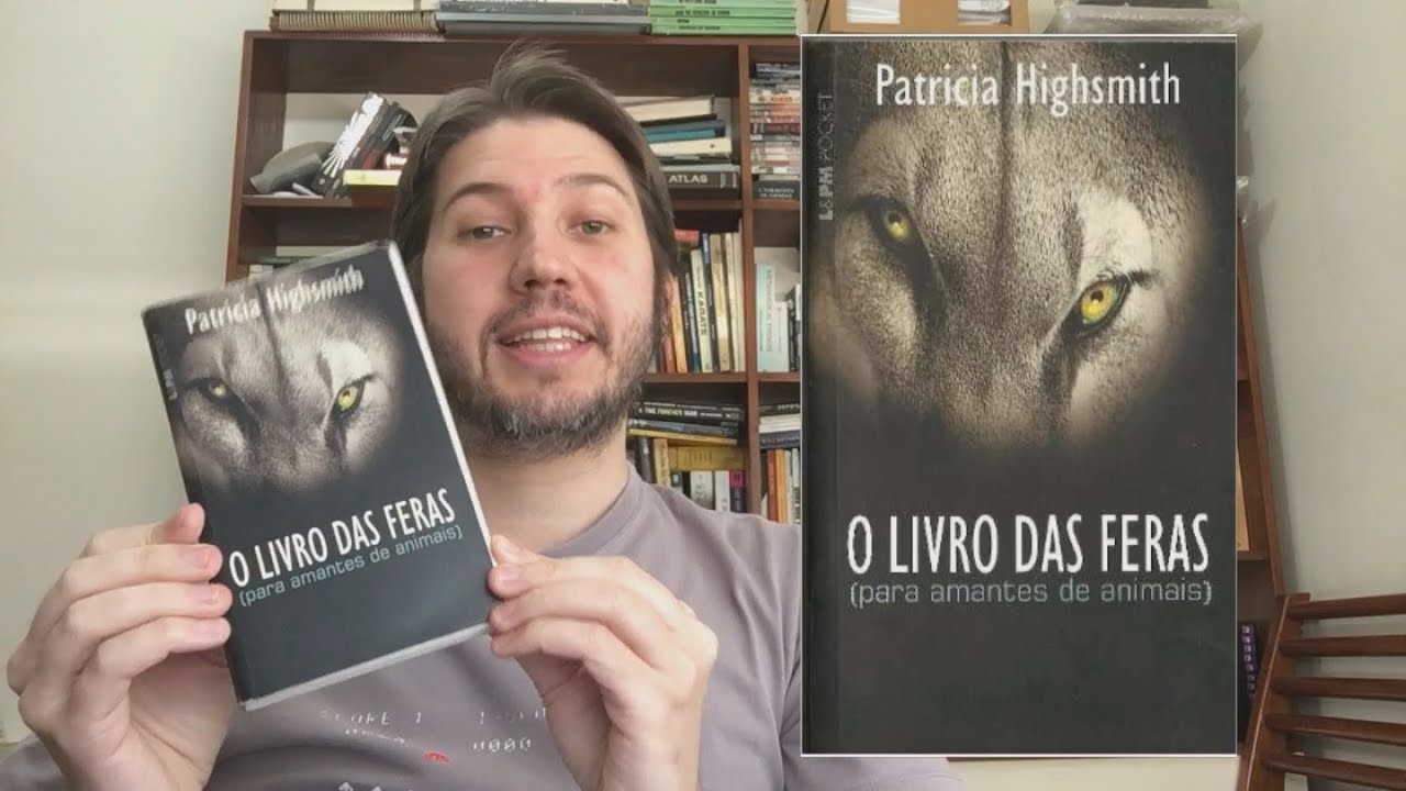 O Livro das Feras, de Patricia Highsmith - Leituras do Solari #75