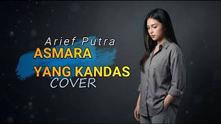 Download lagu ASMARA YANG KANDAS – Arief Putra | Cover Rindiani | Lyric ⭐