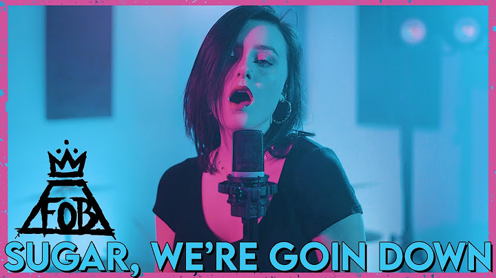 Sugar, We're Goin Down Cover version - Cover performance video thumbnail