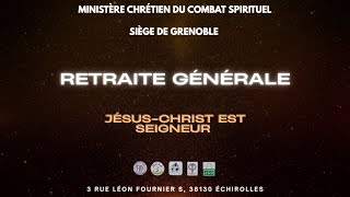 SPÉCIALE RETRAITE GÉNÉRALE VENDREDI 22 MAI 2026 " PRIERE 22h00-02h00 "