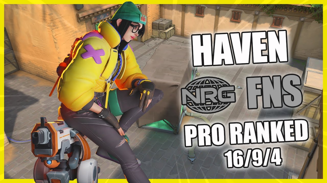 NRG FNS Killjoy Haven | Valorant Pro Vod Ranked Gameplay