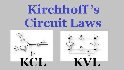 Kirchhoff’s Circuit Laws | KCL | KVL