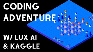 Lux ai challenge !! Live coding part-1
